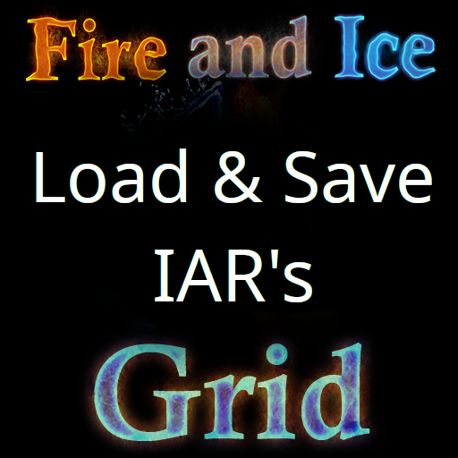 Fire And Ice Grid - Load And Save IAR Files